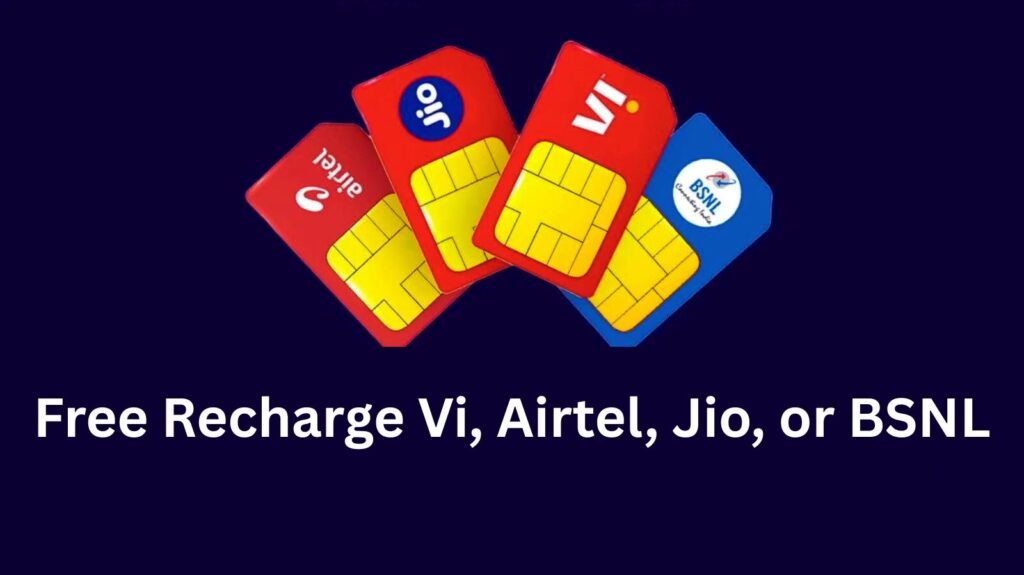 Free Recharge Vi, Airtel, Jio, or BSNL: Recharge Any SIM Without Any Charges