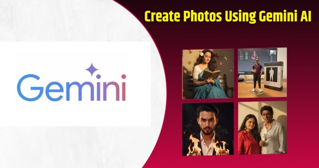How to Create Photos Using Gemini AI, Step by Step Guide